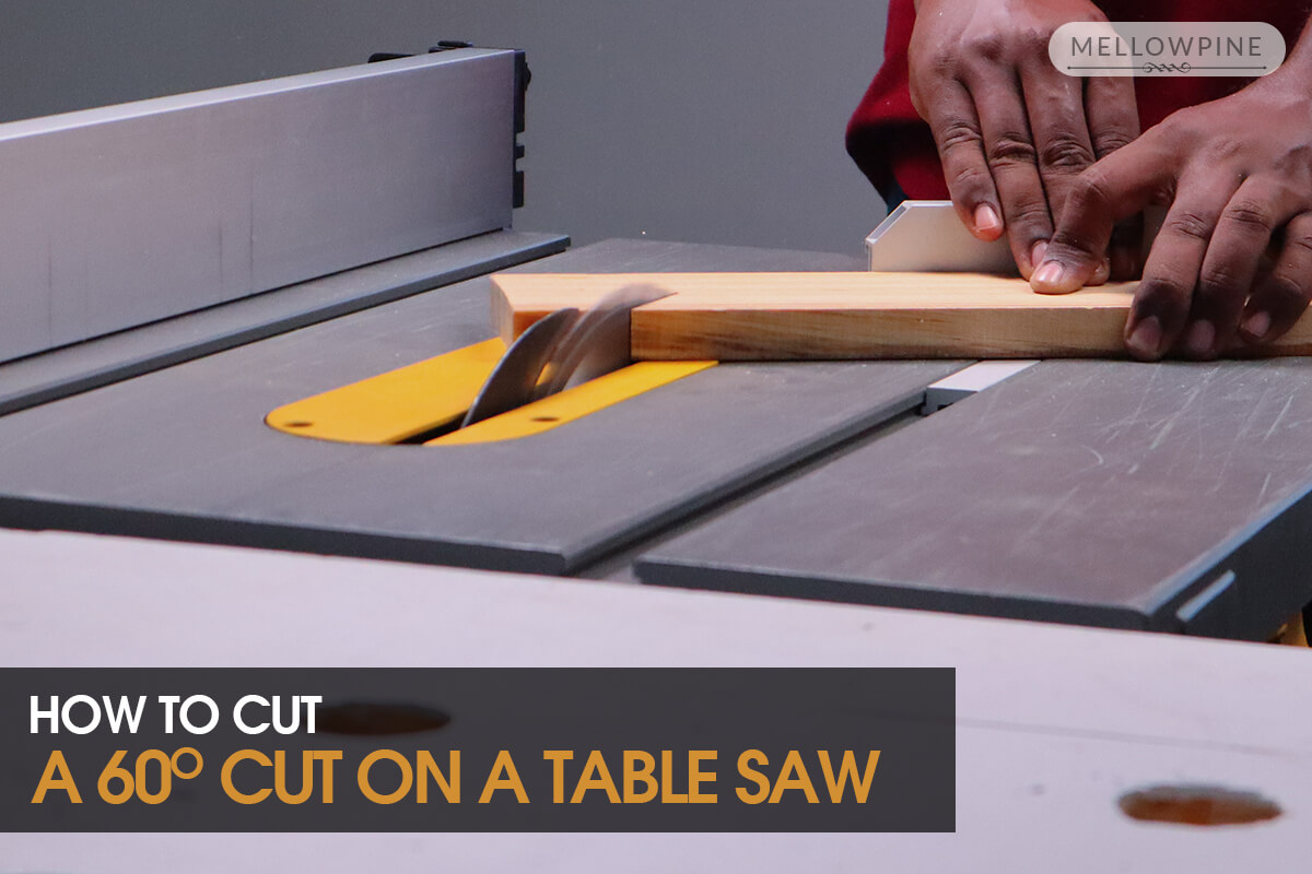 Cutting 60 degree angle on a table saw