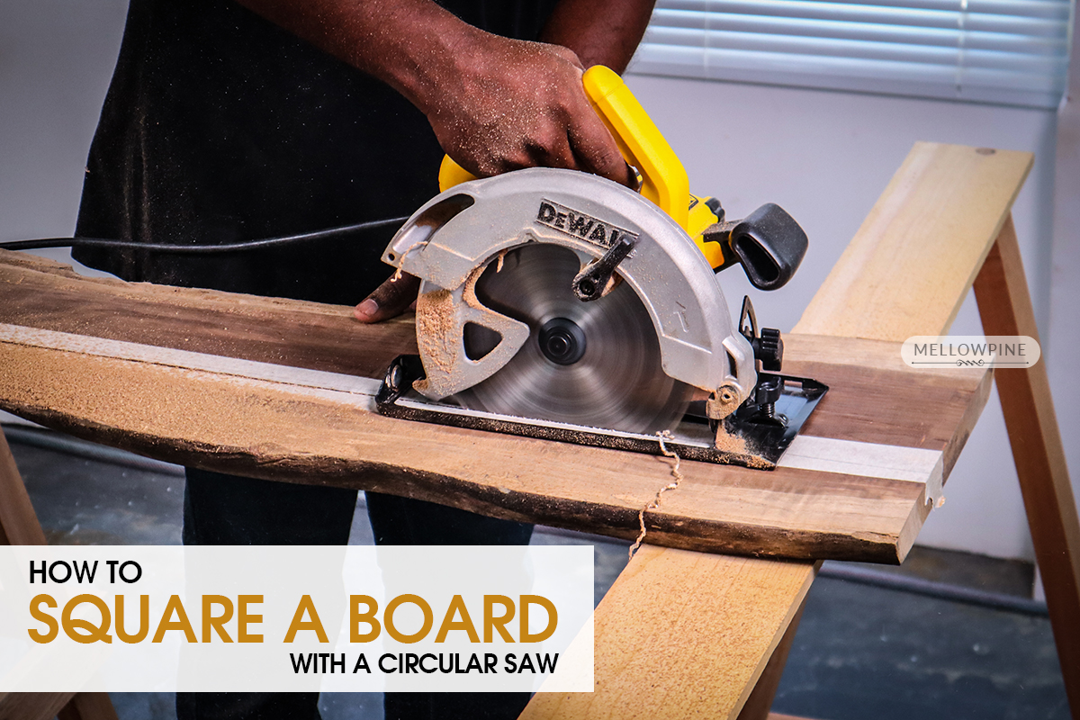 Squaring a board with Circular Saw