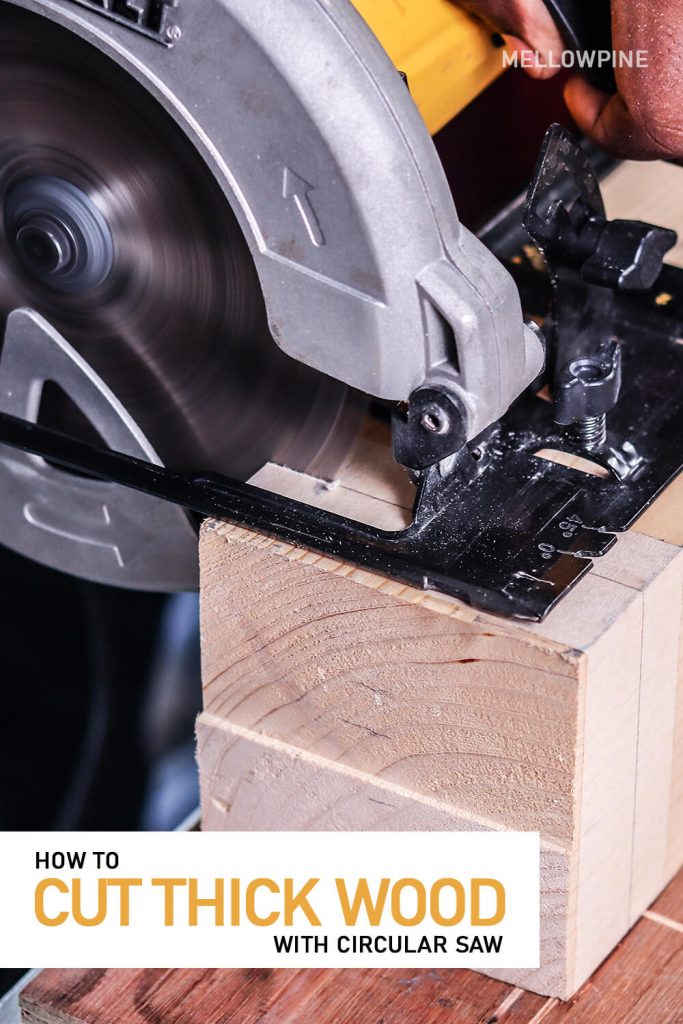 how to cut thick wood with circular saw