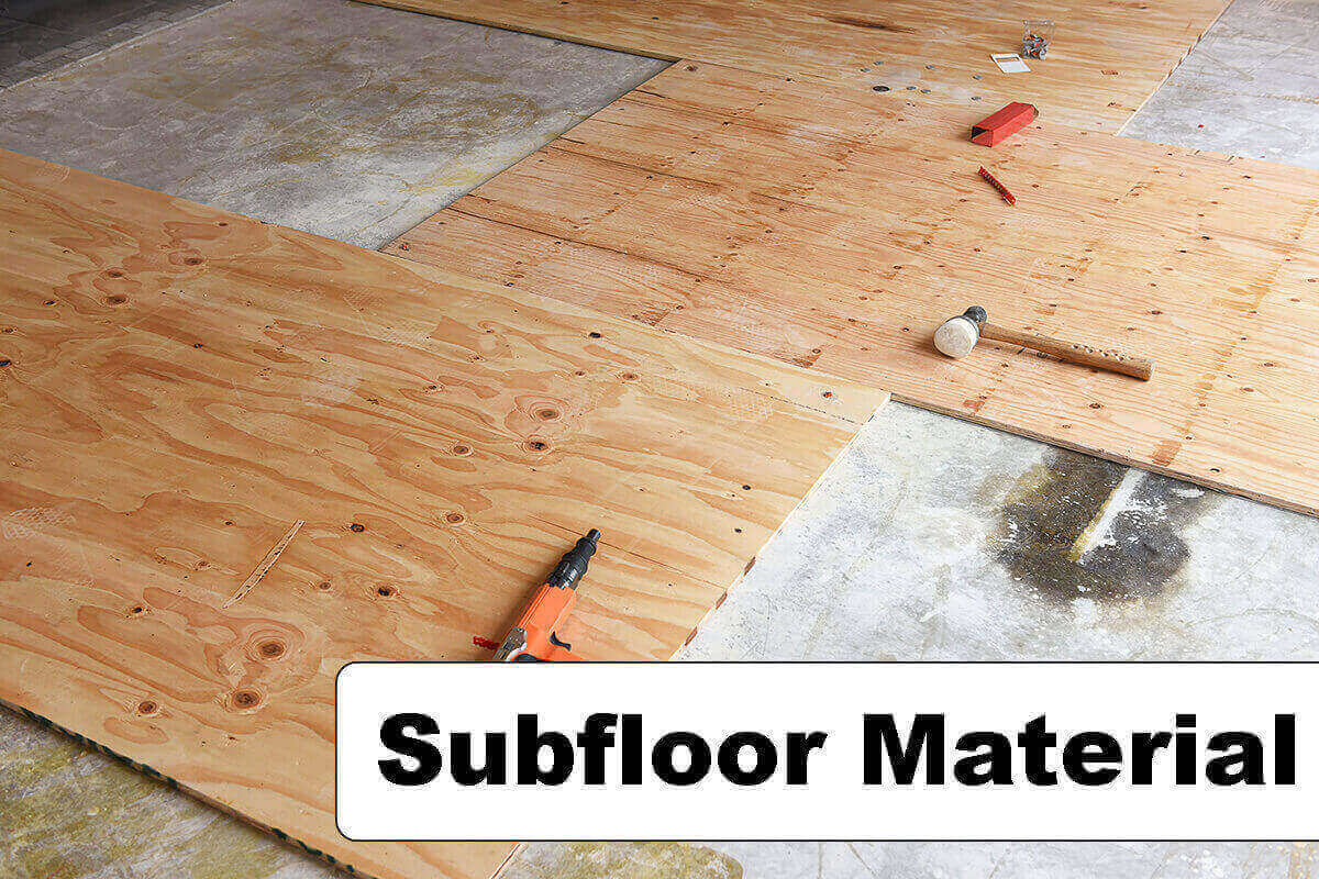 Subfloor Material