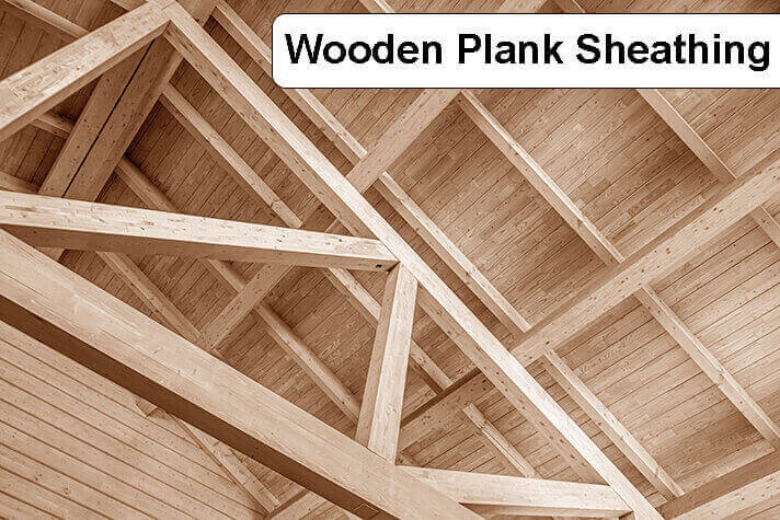 Wooden Plank Sheathing