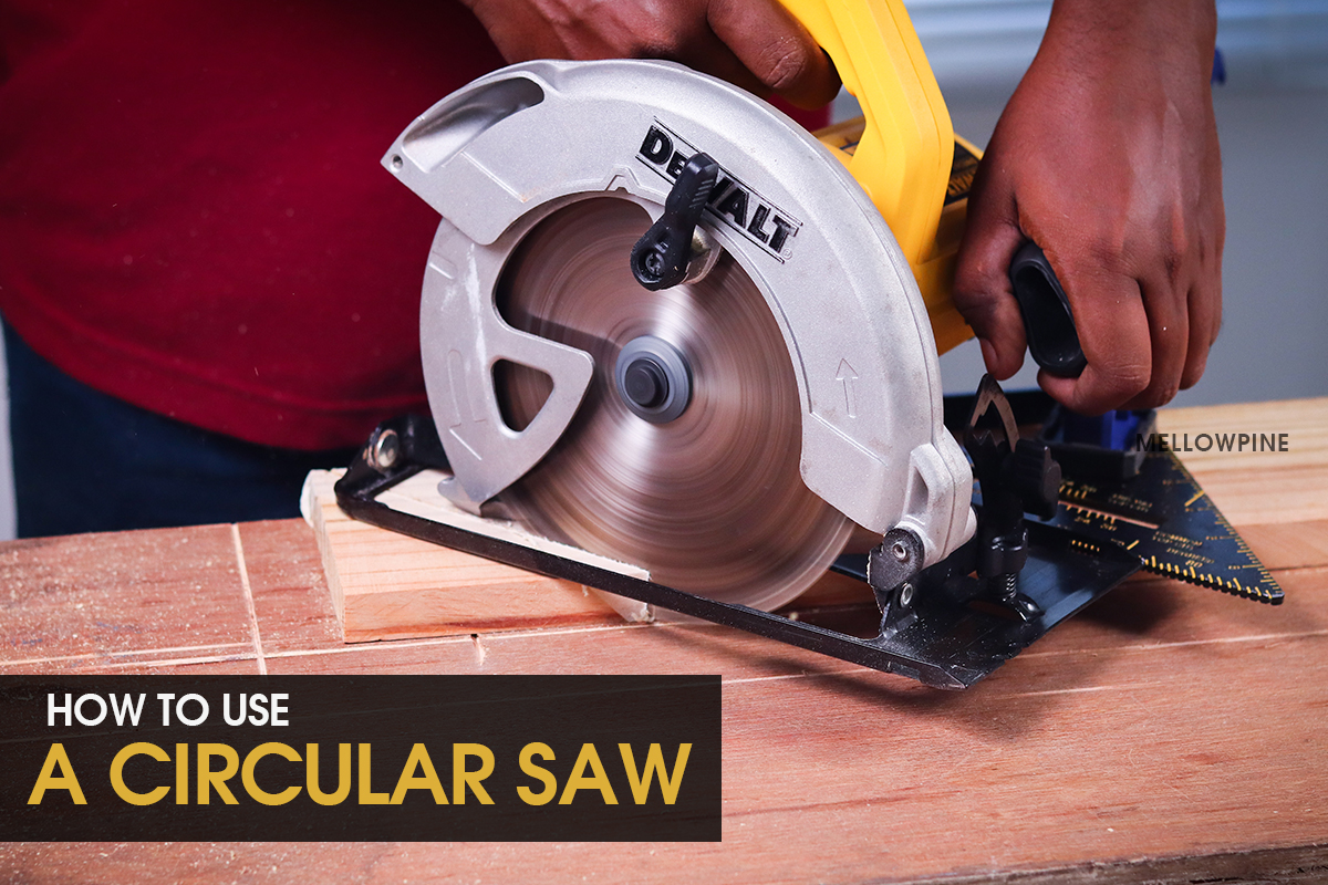 How to Use a Circular Saw